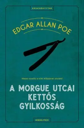 A Morgue utcai kettős gyilkosság - Edgar Allan Poe