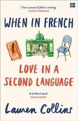 When in French - Love in a Second Language - Lauren Collins