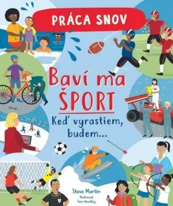 Práca snov: Baví ma šport - Martin Steve
