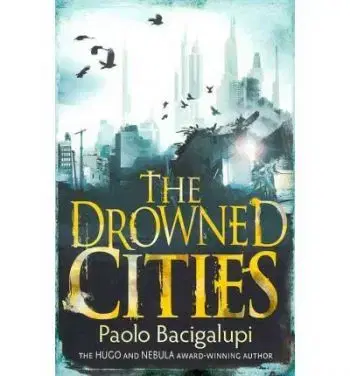 Drowned Cities - Paolo Bacigalupi