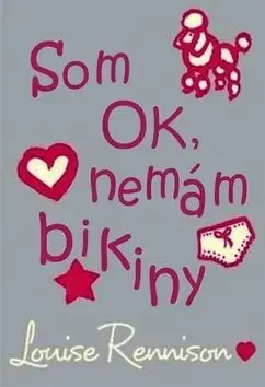 Som Ok, nemám bikiny - Louise Rennison