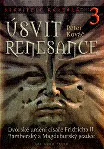 Úsvit renesance. Stavitelé katedrál - Peter Kováč