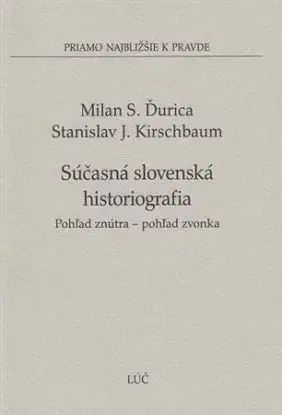 Súčasná slovenská histografia - Milan S. Ďurica