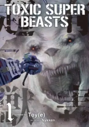 Toxic Super Beasts Vol.1 - Nykken .