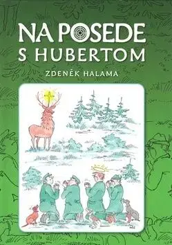 Na posede s Hubertom - Zdeněk Halama