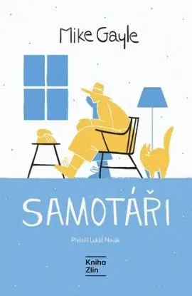 Samotáři - Mike Gayle, Lukáš Novák