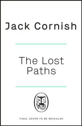 The Lost Paths - Jack Cornish