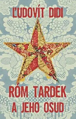 Róm Tardek a jeho osud - Ľudovít Didi