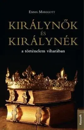 Királynők és királynék ...a történelem viharában
