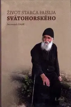 Život starca Paisija Svätohorského - Isaak Jeromních