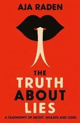 Truth About Lies - Aja Raden