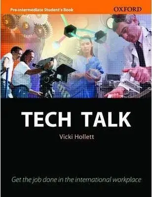 Tech Talk Pre-Intermediate Student´s Book - Vicki Hollett, John Sydes