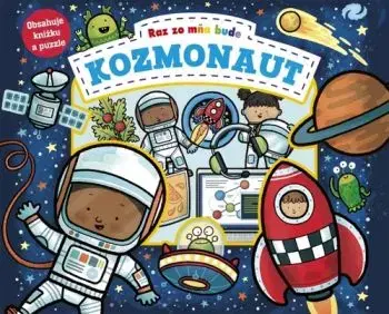 Raz zo mňa bude: Kozmonaut