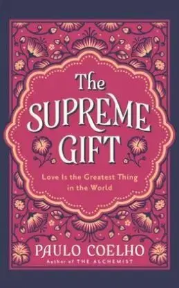 The Supreme Gift - Paulo Coelho