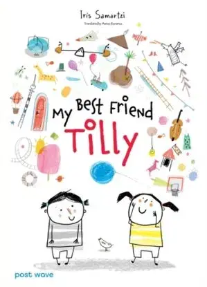 My Best Friend Tilly - Iris Samartzi