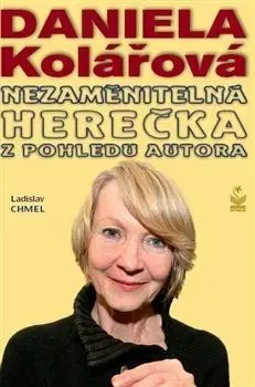 Daniela Kolářová - Ladislav Chmel