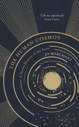The Human Cosmos - Jo Marchantová