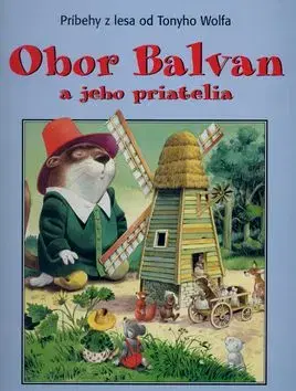 Obor Balvan a jeho priatelia-Príbehy z lesa - Tony Wolf