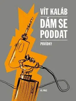 Dám se poddat - Vít Kaláb