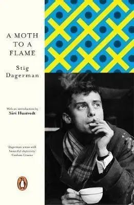 A Moth to a Flame Penguin European Writers - Stig Dagerman