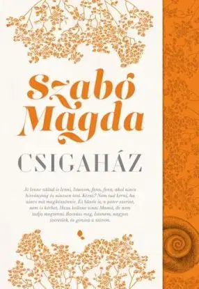 Csigaház - Magda Szabó