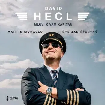 David Hecl: Mluví k vám kapitán - audiokniha - David Hecl, Martin Moravec