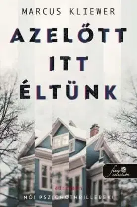 Azelőtt itt éltünk - Marcus Kliewer