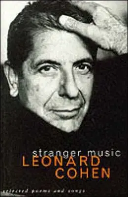 Stranger Music - Leonard Cohen