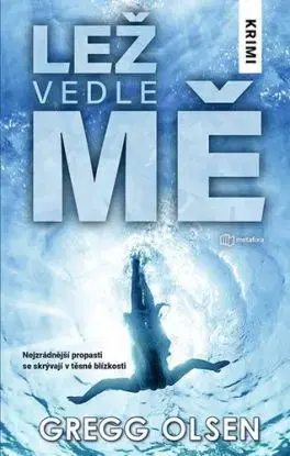 Lež vedle mě - Gregg Olsen