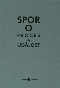 Spor o proces a událost - Michal Ajvaz