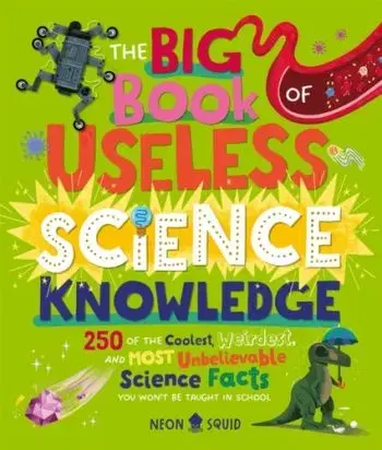 The Big Book of Useless Science Knowledge - Squid