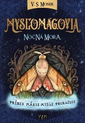 Mysľomágovia 2: Nočná mora - V. S. Moser