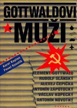 Gottwaldovi muži - Karel Kaplan