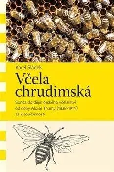 Včela chrudimská - Karel Sládek