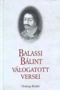 Balassi Bálint válogatott versei - Bálint Balassi