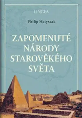 Zapomenuté národy starověkého světa - Matyszak Philip