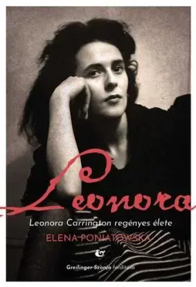 Leonora - Leonora Carrington regényes élete - Elena Poniatowska