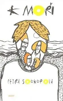 K moři - Petra Soukupová