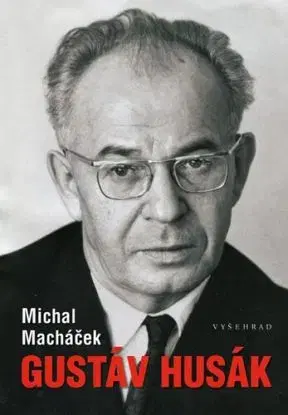 Gustáv Husák, 3. vydanie - Michal Macháček