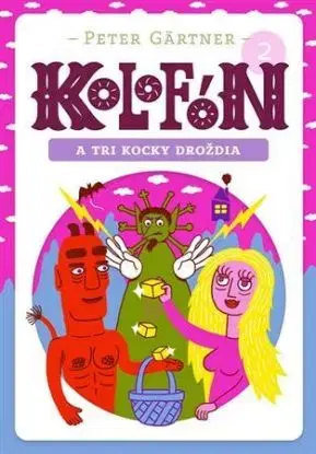 Kolofón a tri kocky droždia - Peter Gärtner