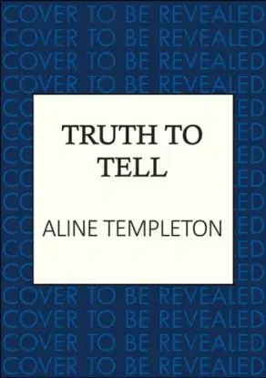 Truth to Tell - Aline Templeton