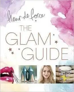 The Glam Guide - Fleur de Force