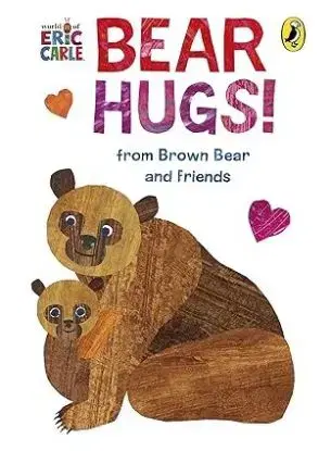 Bear Hugs! from Brown Bear and Friends - Martin Bill, Eric Carle