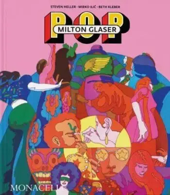 Milton Glaser, POP - Steven Heller, Mirko Ilic, Beth Kleber
