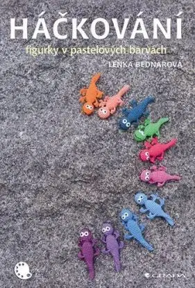 Háčkování - figurky v pastelových barvách - Lenka Bednářová
