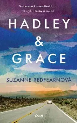 Hadley a Grace - Suzanne Redfearnová, Jana Jašová