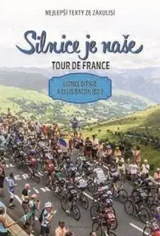 Silnice je naše - Tour de France - Ellis Bacon, Lionel Birnie