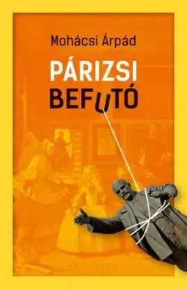 Párizsi befutó - Árpád Mohácsi