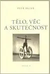 Tělo, věc a skutečnost - Petr Rezek