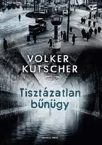 Tisztázatlan bűnügy - Volker Kutscher